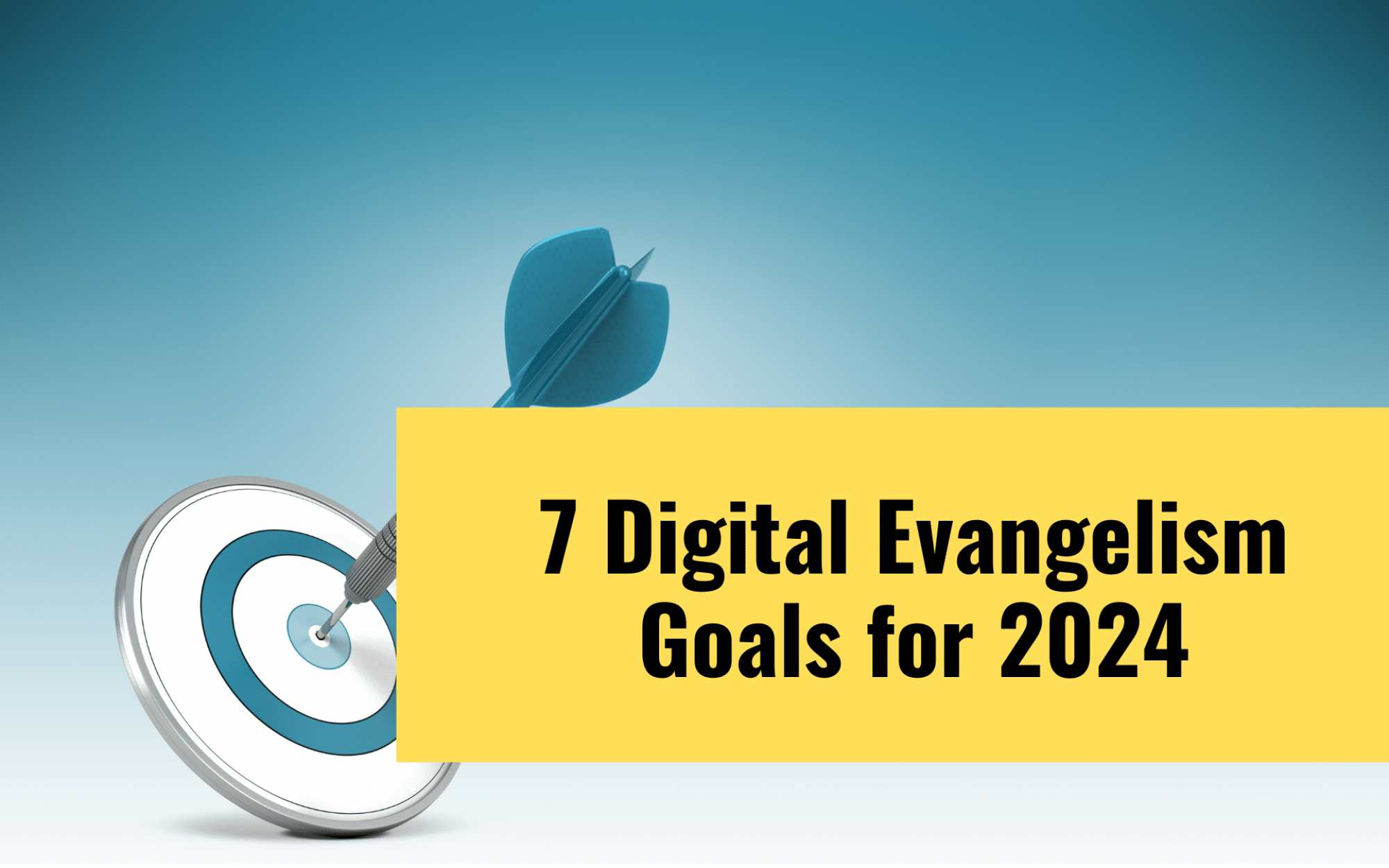 digital evangelism goals